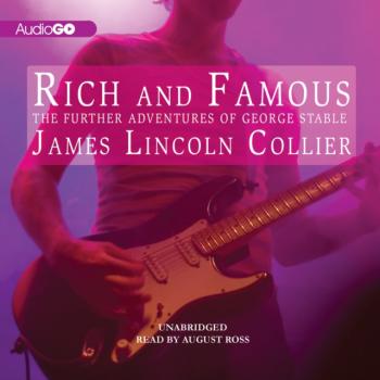 Читать Rich and Famous - James Lincoln Collier