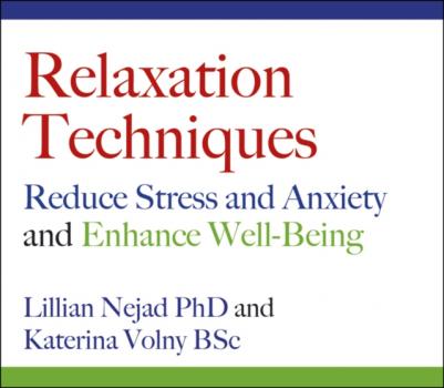 Читать Relaxation Techniques - Nejad Lillian Nejad