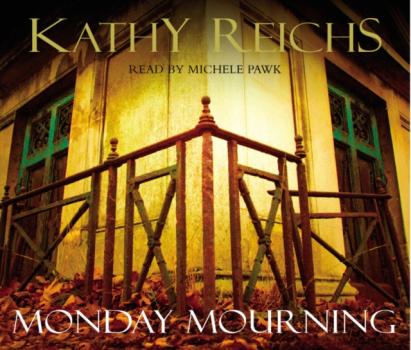 Читать Monday Mourning - Kathy  Reichs
