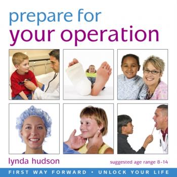 Читать Prepare for Your Operation - Lynda Hudson