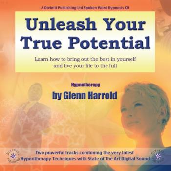 Читать Unleash Your True Potential - Glenn Harrold