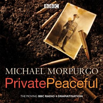 Читать Private Peaceful - Michael Morpurgo