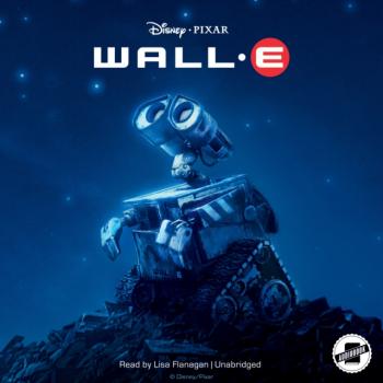 Читать WALL-E - Disney Press