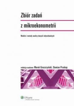 Читать ZbiÃ³r zadaÅ„ z mikroekonometrii - Marek GruszczyÅ„ski