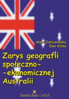 Читать Zarys geografii spoÅ‚eczno-ekonomicznej Australii - Anna Janiszewska