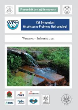 Читать XVI sympozjum. WspÃ³Å‚czesne problemy hydrogeologii - Warszawa - Jachranka 2013 - Praca zbiorowa