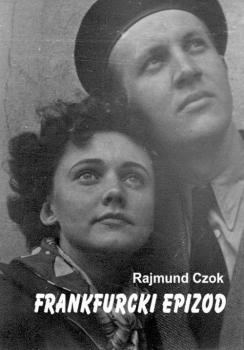 Читать Frankfurcki epizod - Rajmund Czok