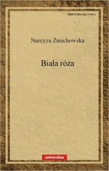Читать BiaÅ‚a rÃ³Å¼a - Narcyza Å»michowska
