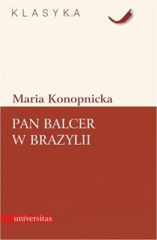 Читать Pan Balcer w Brazylii - Maria Konopnicka