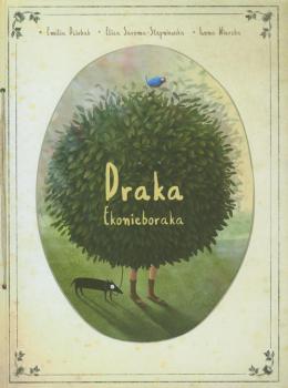 Читать Draka ekonieboraka - Iwona Wierzba