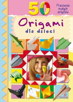 Читать 50 origami dla dzieci - Marcelina Grabowska-PiÄ…tek