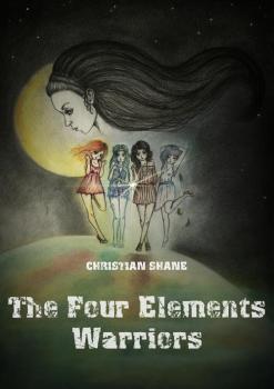 Читать The Four Elements Warriors - Christian Shane