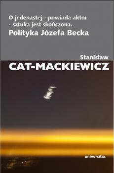 Читать O jedenastej - powiada aktor - sztuka jest skoÅ„czona - StanisÅ‚aw Cat-Mackiewicz