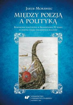 Читать MiÄ™dzy poezjÄ… a politykÄ… - Jakub Morawiec