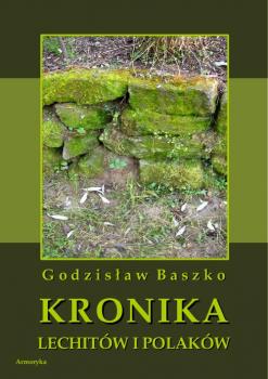 Читать Kronika LechitÃ³w i PolakÃ³w - GodzisÅ‚aw Baszko