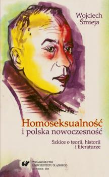 Читать HomoseksualnoÅ›Ä‡ i polska nowoczesnoÅ›Ä‡ - Wojciech Åšmieja