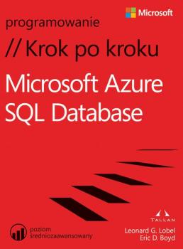 Читать Microsoft Azure SQL Database Krok po kroku - Leonard Lobel