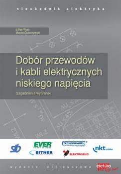 Читать DobÃ³r przewodÃ³w i kabli elektrycznych niskiego napiÄ™cia - Marcin Orzechowski