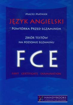 Читать JÄ™zyk angielski PowtÃ³rka przed egzaminem ZbiÃ³r testÃ³w na poziomie egzaminu FCE - Maciej Matasek