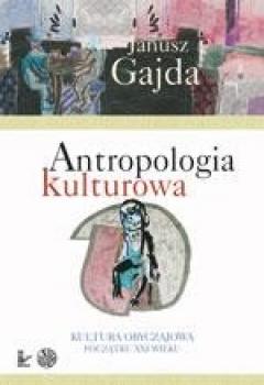 Читать Antropologia kulturowa, cz. 2 - Janusz Gajda