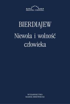 Читать Niewola i wolnoÅ›Ä‡ czÅ‚owieka - MikoÅ‚aj Bierdiajew
