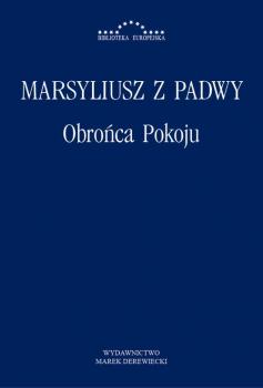 Читать ObroÅ„ca pokoju - Marsyliusz z Padwy