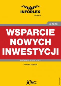 Читать Wsparcie nowych inwestycji - Tomasz Krywan