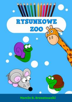 Читать Rysunkowe zoo - Marcin B. Brzostowski