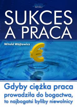 Читать Sukces a praca - Witold WÃ³jtowicz