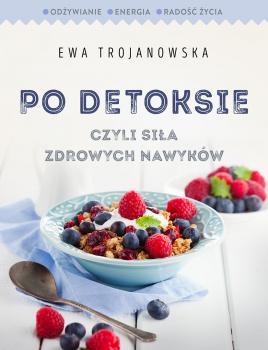 Читать Po detoksie - Ewa Trojanowska