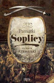 Читать PamiÄ…tki Soplicy - Henryk Rzewuski