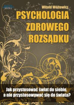 Читать Psychologia zdrowego rozsÄ…dku - Witold WÃ³jtowicz
