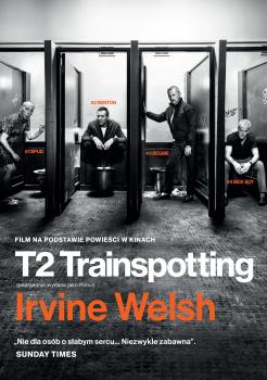 Читать T2 Trainspotting - Irvine  Welsh