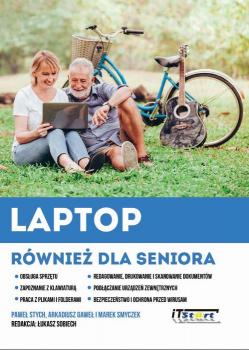 Читать Laptop rÃ³wnieÅ¼ dla seniora - Marek Smyczek