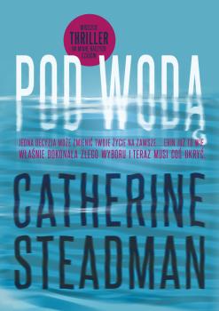 Читать Pod wodÄ… - Catherine Steadman
