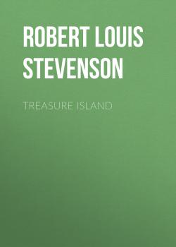 Читать Treasure Island - Robert Louis Stevenson
