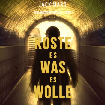 Читать Koste Es Was Es Wolle  - Джек Марс