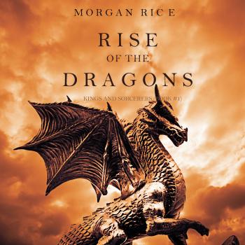 Читать Rise of the Dragons - Морган Райс