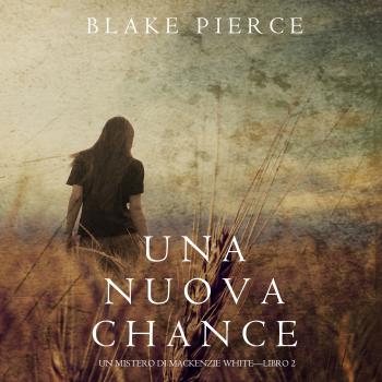Читать Una Nuova Chance - Блейк Пирс