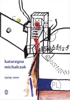 Читать Tysiąc saun - Katarzyna Michalczak