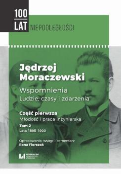 Читать Jędrzej Moraczewski Wspomnienia Ludzie czasy i zdarzenia - Jędrzej Moraczewski