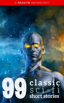 Читать 99 Classic Science-Fiction Short Stories - Айзек Азимов