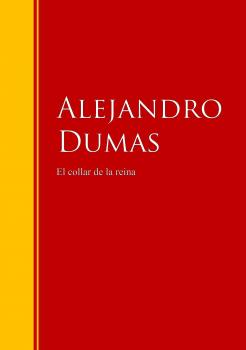 Читать El collar de la reina - Alexandre Dumas