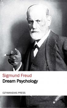 Читать Dream Psychology - Зигмунд Фрейд