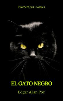 Читать El gato negro (Prometheus Classics) - Эдгар Аллан По