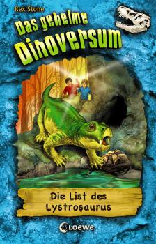 Читать Das geheime Dinoversum 13 - Die List des Lystrosaurus - Rex  Stone