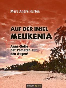 Читать Auf der Insel Meukenia - Marc Andre  Hurbin