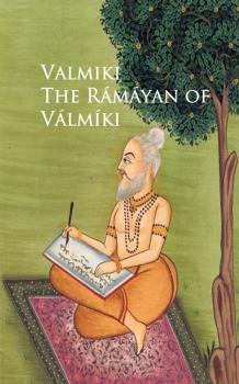 Читать The Ramayan of Valmiki - Valmiki