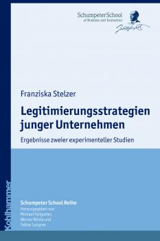 Читать Legitimierungsstrategien junger Unternehmen - Franziska  Stelzer