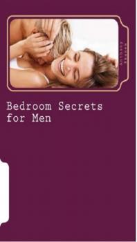 Читать Bedroom Secrets for Men - Anthony  Ekanem